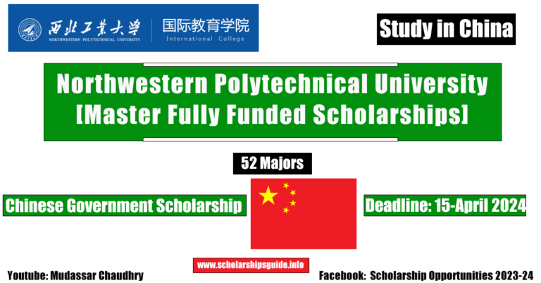 Northwestern Polytechnical University (Master) Fully Funded Scholarships 2024